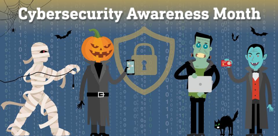 (L to R) Mummy with USB cord, Jack-O-Lantern with cellphone, Frankenstein with laptop, Vampire with credit card under 'Cybersecurity Awareness Month'